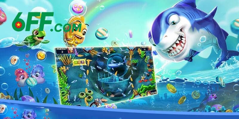 Bắn Cá 6FF – Bắn Cá Đổi Thưởng Đẳng Cấp Năm 2025 4 Khám phá những ưu điểm nổi bật của sảnh bắn cá 6FF