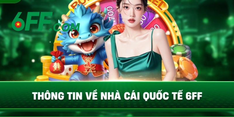 6FF - Link Nhà Cái 6FF.COM Chính Thức 2026 | Đăng Ký +66K 10 Thông tin về nhà cái cá cược 6FF đẳng cấp